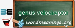 WordMeaning blackboard for genus velociraptor